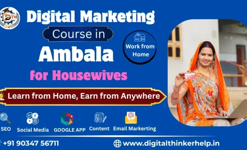 Digital Marketing Course in Ambala for Housewives