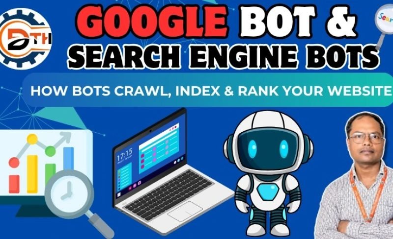GOOGLE BOT & Search Engine Bots